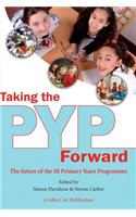 Taking the PYP Forward