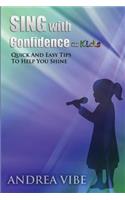 Sing with Confidence for Kids