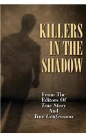 Killers In The Shadow