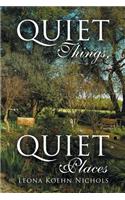 Quiet Things, Quiet Places