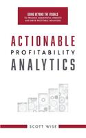 Actionable Profitability Analytics
