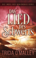 Das Lied des Schwerts: (2 Die Insel Des Schicksals Serie)