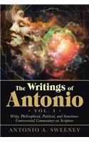 The Writings of Antonio Vol. I