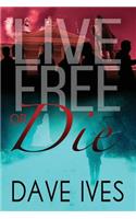 Live Free or Die