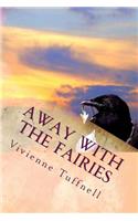 Away with the Fairies