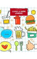 Cooks and Drink Journal: 110 Blank Recipe Book 8x10 Create Your Own Cookbooks for Serious Bakers and Cooks