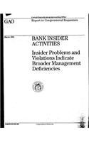 Bank Insider Activities: Insider Problems and Violations Indicate Broader Management Deficiencies