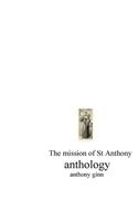 Anthology. The Mission of St Anthony