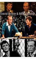 David Bowie & Bing Crosby: Ziggy Stardust & The Billion Selling Man!