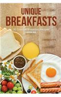 Unique Breakfasts: 30 Creative Breakfast Recipes: 30 Creative Breakfast Recipes