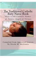 The Traditional Catholic Baby Name Book