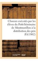 Choeurs Exécutés Par Les Élèves Du Petit-Séminaire de Montmorillon À La Distribution Des Prix