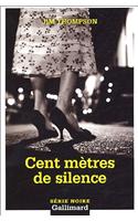 Cent Metres de Silence: (A30571 Serie Noire 2)