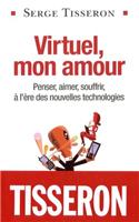 Virtuel, Mon Amour
