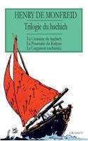 trilogie du hachich
