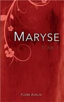 Maryse - Tome 1