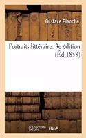 Portraits Littéraire. 3e Édition