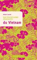 Dictionnaire insolite du Vietnam