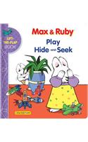 Max & Ruby Play Hide-And-Seek: Lift-The-Flap Book
