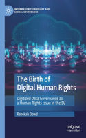 The Birth of Digital Human Rights