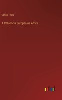A Influencia Europea na Africa