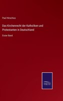Kirchenrecht der Katholiken und Protestanten in Deutschland