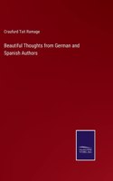 Beautiful Thoughts from German and Spanish Authors