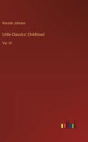 Little Classics: Childhood: Vol. 10