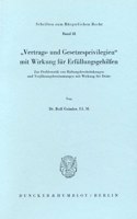 Vertrags- Und Gesetzesprivilegien Mit Wirkung Fur Erfullungsgehilfen