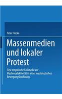 Massenmedien Und Lokaler Protest