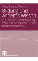 Bildung Und Anderes Wissen