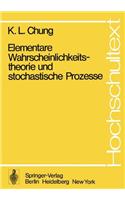 Elementare Wahrscheinlichkeitstheorie Und Stochastische Prozesse