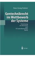 Gentechnikrecht Im Wettbewerb Der Systeme