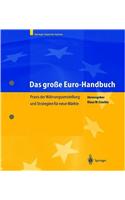 Das Gro E Euro-Handbuch: Praxis Der W Hrungsumstellung Und Strategien Fur Neue M Rkte