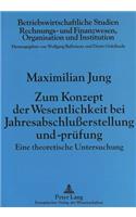 Zum Konzept Der Wesentlichkeit Bei Jahresabschlußerstellung Und -Pruefung