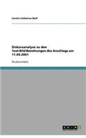 Diskursanalyse zu den Text-Bild-Beziehungen des Anschlags am 11.09.2001