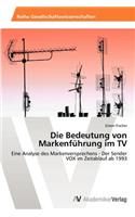 Die Bedeutung Von Markenfuhrung Im TV