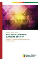 Multiculturalismo e currículo escolar