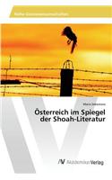 Österreich im Spiegel der Shoah-Literatur