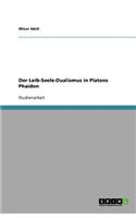 Der Leib-Seele-Dualismus in Platons Phaidon