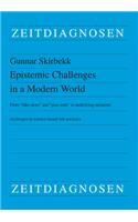 Epistemic Challenges in a Modern World