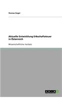 Aktuelle Entwicklung Erbschaftsteuer in Österreich