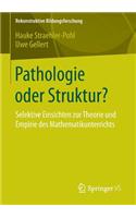 Pathologie Oder Struktur?