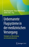 Unbemannte Flugsysteme in Der Medizinischen Versorgung