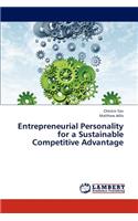 Entrepreneurial Personality for a Sustainable Competitive Advantage