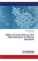 Effect of Inert Salts on the Piperidinolysis of Phenyl Salicylate