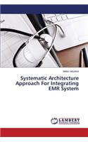 Systematic Architecture Approach for Integrating Emr System