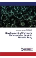 Development of Polymeric Nanoparticles for Anti-Diabetic Drug