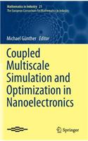 Coupled Multiscale Simulation and Optimization in Nanoelectronics