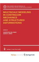 Multiscale Modeling in Continuum Mechanics and Structured Deformations